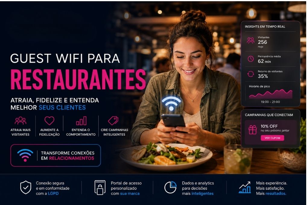 Guest WiFi para Restaurantes: Como Atrair, Fidelizar e Entender Melhor Seus Clientes